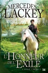Book cover of L'Exilé, T1 : L'Honneur de l'exilé by Mercedes Lackey