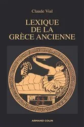 Book cover of Lexique de la Grèce ancienne by Monique Vial