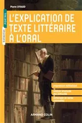 Book cover of L'explication de texte littéraire à l'oral by Pierre Lyraud