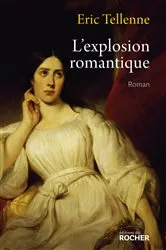 Book cover of L'explosion romantique by Eric Tellenne