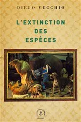 Book cover of L'extinction des espèces by Diego Vecchio