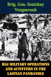 Book cover of LG Military Operations And Activities In The Laotian Panhandle by Brig. Gen. Soutchay Vongsavanh