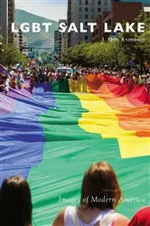 Book cover of LGBT Salt Lake by J. Seth Anderson