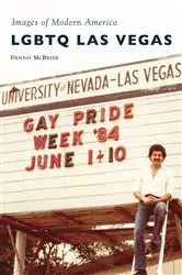 Book cover of LGBTQ Las Vegas by Dennis McBride