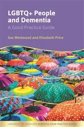 Book cover of LGBTQ+ People and Dementia by Sue Westwood