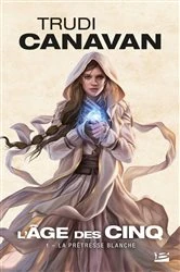 Book cover of L'Âge des Cinq, T1 : La Prêtresse blanche by Trudi Canavan