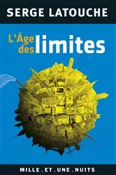 Book cover of L'Âge des limites by Serge Latouche