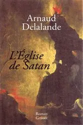 Book cover of L'église de Satan by Arnaud Delalande