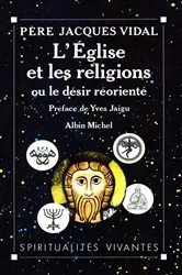 Book cover of L'Église et les religions ou le Désir réorienté by Jacques Vidal