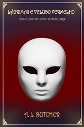 Book cover of Lágrimas e Veludo Vermelho by A. L. Butcher