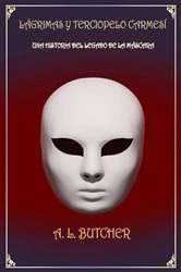 Book cover of Lágrimas y terciopelo carmesí. by A L Butcher