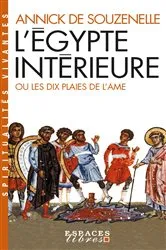 Book cover of L'Égypte intérieure ou les dix plaies de l'âme by Annick de Souzenelle