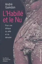 Book cover of L'Habillé et le nu by André Guindon