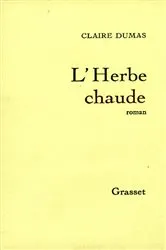 Book cover of L'herbe chaude by Claire Dumas