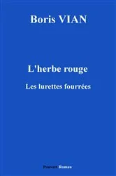 Book cover of L'Herbe rouge, précédé des Lurettes fourrées by Boris Vian