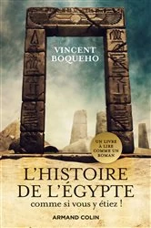 Book cover of L'Histoire de l'Egypte comme si vous y étiez by Vincent Boqueho