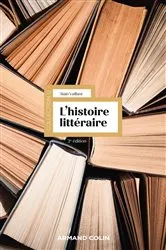 Book cover of L'histoire littéraire - 2e éd. (2nd ed.) by Alain Vaillant