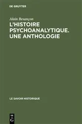 Book cover of L'Histoire psychoanalytique. Une Anthologie by Alain Besançon