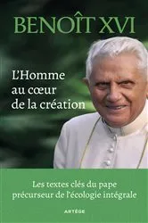 Book cover of L'Homme au coeur de la création by Benoît XVI