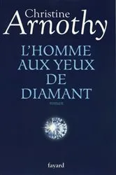 Book cover of L'homme aux yeux de diamant by Christine Arnothy