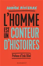Book cover of L'homme est un conteur d'histoires by Adrien Rivierre