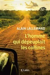 Book cover of L'homme qui dépeuplait les collines by Alain Lallemand