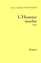Book cover of L'homme tendre by Yves Mabin-Chennevière