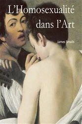 Book cover of L'Homosexualité dans l'Art by James Smalls