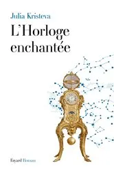 Book cover of L'Horloge enchantée by Julia Kristeva
