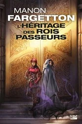 Book cover of L'Héritage des Rois-Passeurs by Manon Fargetton