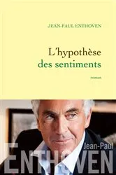 Book cover of L'hypothèse des sentiments by Jean-Paul Enthoven