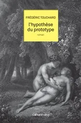 Book cover of L'Hypothèse du prototype by Frédéric Touchard