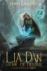 Book cover of Lia Dàn - Stone of Destiny (2nd ed.) by James Raquepau