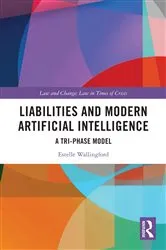 Book cover of Liabilities and Modern Artificial Intelligence by Estelle Wallingford