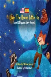 Book cover of Liam The Brave Little Fox by Stefano Garzia