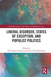 Book cover of Liberal Disorder, States of Exception, and Populist Politics by Valur Ingimundarson