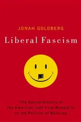 Book cover of Liberal Fascism by Unknown