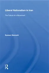 Book cover of Liberal Nationalism In Iran by Sussan Siavoshi