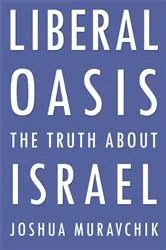 Book cover of Liberal Oasis by Joshua Muravchik