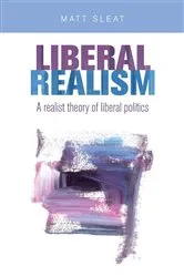 Book cover of Liberal realism by Matt Sleat