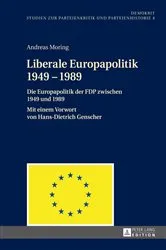 Book cover of Liberale Europapolitik 1949–1989 by Helmut Stubbe da Luz