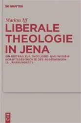 Book cover of Liberale Theologie in Jena by Markus Iff