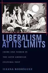 Book cover of Liberalism at Its Limits by Ileana Rodríguez