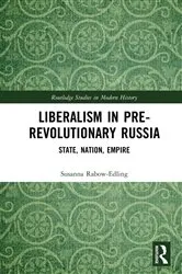 Book cover of Liberalism in Pre-revolutionary Russia by Susanna Rabow-Edling