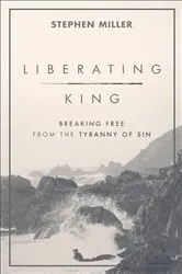 Book cover of Liberating King by Stephen Miller