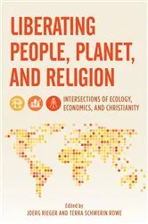Book cover of Liberating People, Planet, and Religion by Joerg Rieger