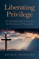 Book cover of Liberating Privilege by Unknown