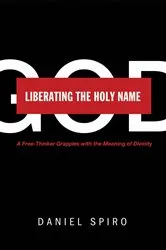 Book cover of Liberating the Holy Name by Daniel Spiro