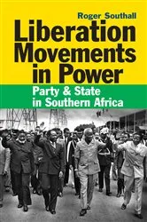 Book cover of Liberation Movements in Power by Roger Southall