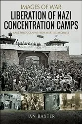 Book cover of Liberation of Nazi Concentration Camps by Ian Baxter